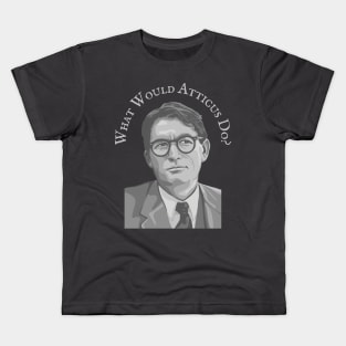 What Would Atticus Do? Kids T-Shirt